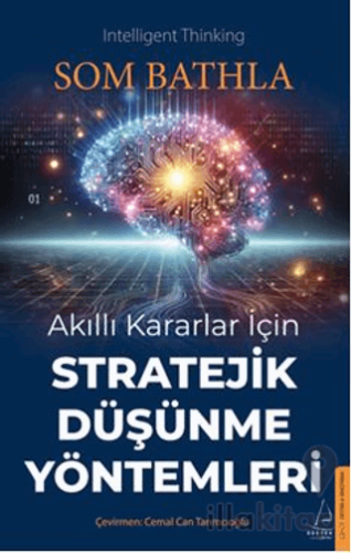 Akıllı Kararlar İçin Stratejik Düşünme Yöntemleri