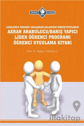 Akran Arabulucu/Barış Yapıcı Lider Öğrenci Programı Öğrenci Uygulama K