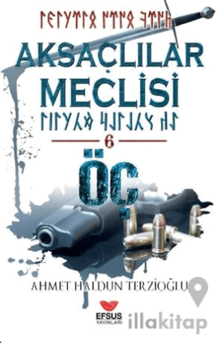 Aksaçlılar Meclisi - 6