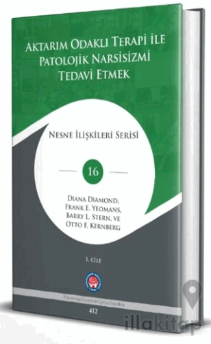 Aktarım Odaklı Terapi İle Patolojik Narsisizmi Tedavi Etmek (2 Cilt)