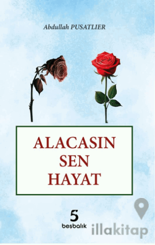 Alacasın Sen Hayat