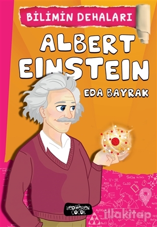 Albert Einstein - Bilimin Dehaları