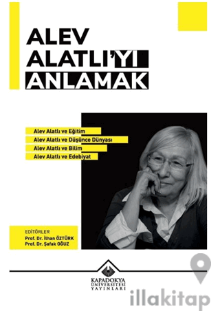 Alev Alatlı’yı Anlamak