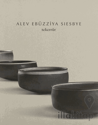 Alev Ebüzziya Siesbye: Tekerrür