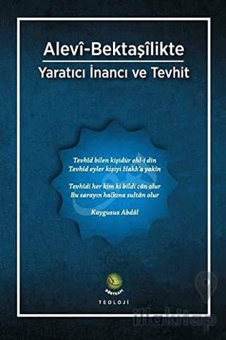 Alevi-Bektaşilikte Yaratıcı İnancı Ve Tevhit