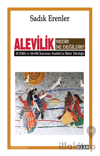 Alevilik Nedir Ne Değildir?