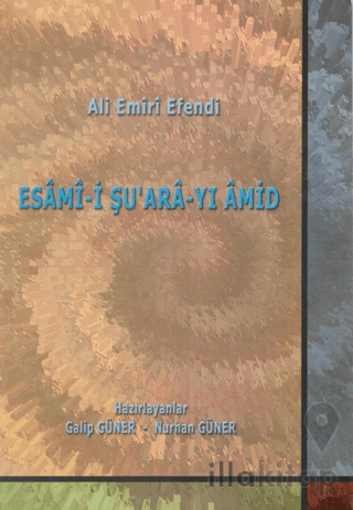 Ali Emiri Efendi - Esami-i Şu'ara-yi Amid