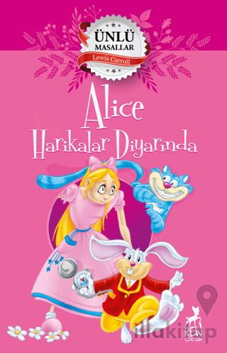 Alice Harikalar Diyarında – Ünlü Masallar