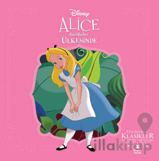 Alice Harikalar Ülkesinde - Disney Unutulmaz Klasikler