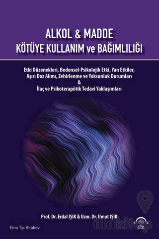 Alkol ve Madde Kötüye Kullanım Ve Bağımlılığı