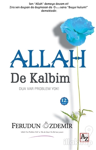 Allah (c.c.) De Kalbim