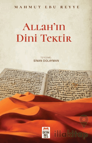 Allah’ın Dini Tektir