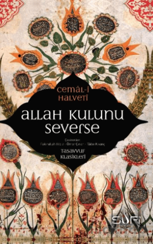 Allah Kulunu Severse