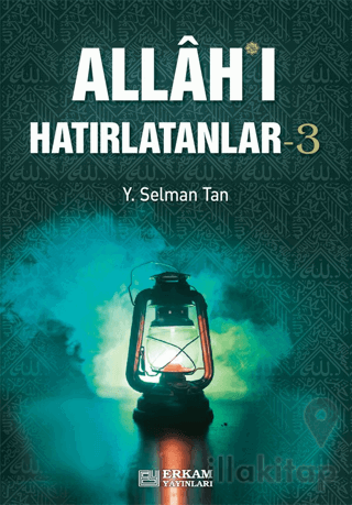 Allah'ı Hatırlatanlar - 3