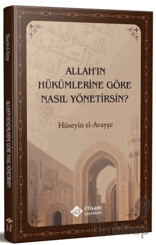 Allahın Hükümlerine Göre Nasıl Yönetirsin