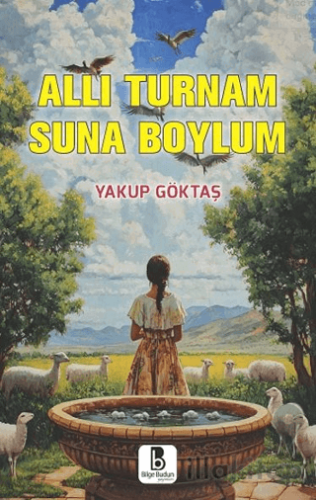 Allı Turnam Suna Boylum