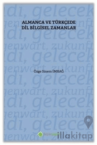 Almanca ve Türkçe’de Dil Bilgisel Zamanlar