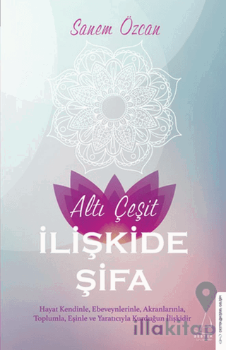 Altı Çeşit İlişkide Şifa