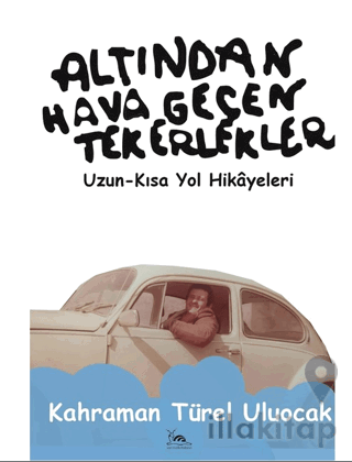 Altından Hava Geçen Tekerlekler