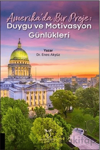 Amerika’da Bir Proje: Duygu ve Motivasyon Günlükleri