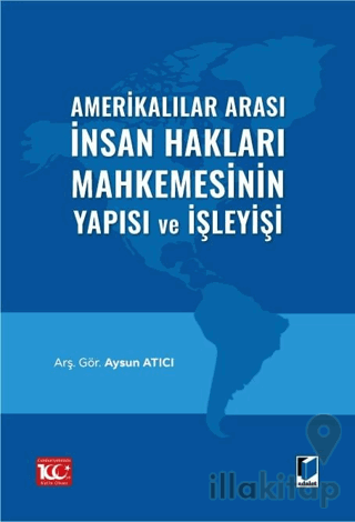 Amerikalılar Arası İnsan Hakları Mahkemesinin Yapısı ve İşleyişi