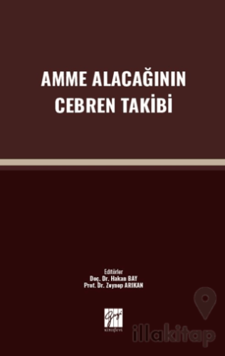 Amme Alacağının Cebren Takibi