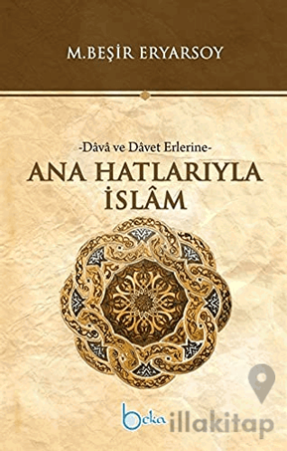 Ana Hatlarıyla İslam