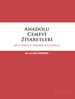 Anadolu Cemevi Ziyaretleri Milli Birlik ve Beraberlik Çalışması