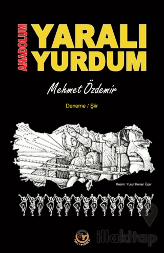 Anadolum Yaralı Yurdum