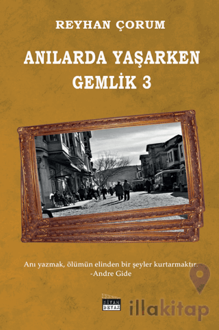 Anılarda Yaşarken Gemlik 3