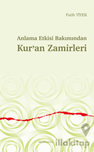 Anlama Etkisi Bakımından Kur’an Zamirleri