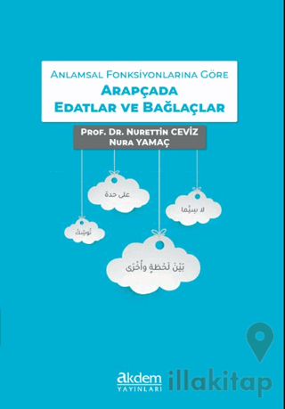 Anlamsal Fonksiyonlarına Göre Arapçada Edatlar ve Bağlaçlar