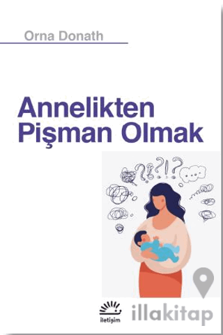 Annelikten Pişman Olmak