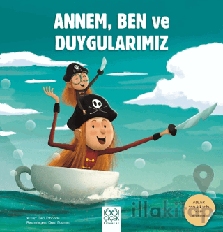 Annem, Ben ve Duygularımız