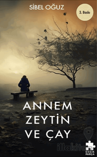 Annem Zeytin ve Çay