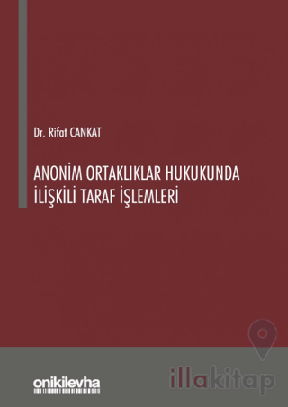 Anonim Ortaklıklar Hukukunda İlişkili Taraf İşlemleri