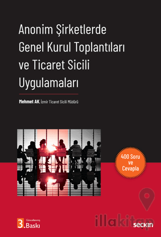 Anonim Şirketlerde Genel Kurul Toplantıları ve Ticaret Sicili Uygulama