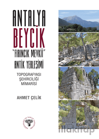 Antalya Beycik "Fırıncık Mevkii" Antik Yerleşimi