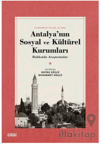 Antalya'nın Sosyal ve Kültürel Kurumları Hakkında Araştırmalar