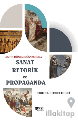 Antik Dönem Dünyası’nda Sanat Retorik ve Propaganda