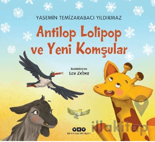 Antilop Lolipop ve Yeni Komşular