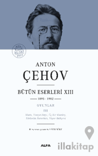 Anton Çehov Bütün Eserleri XIII: 1895-1902