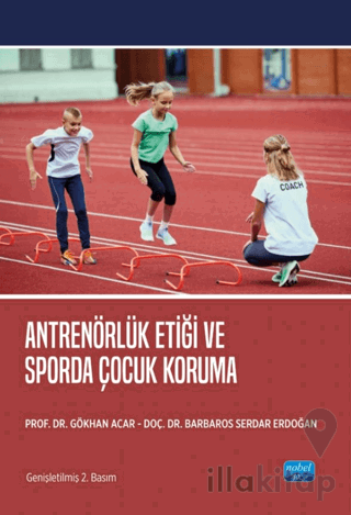 Antrenörlük Etiği ve Sporda Çocuk Koruma