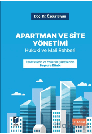 Apartman ve Site Yönetimi - Hukuki ve Mali Rehberi