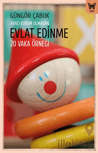 Aracı Kurum Olmadan Evlat Edinme