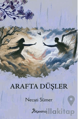 Arafta Düşler