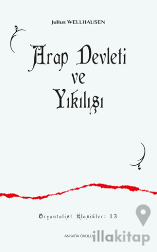 Arap Devleti ve Yıkılışı