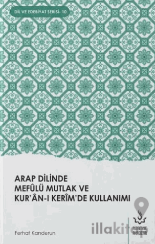 Arap Dilinde Mefulü Mutlak ve Kur'an-ı Kerim'de Kullanımı