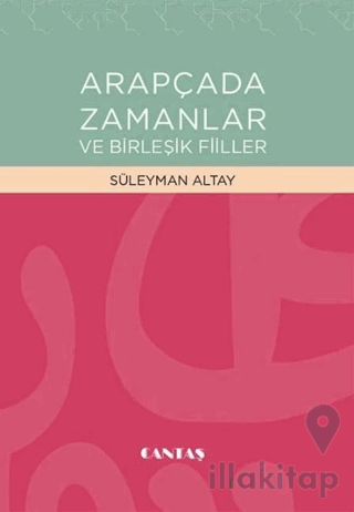 Arapçada Zamanlar ve Birleşik Fiiller