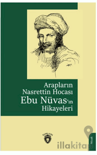 Arapların Nasrettin Hocası Ebu Nüvas’ın Hikayeleri